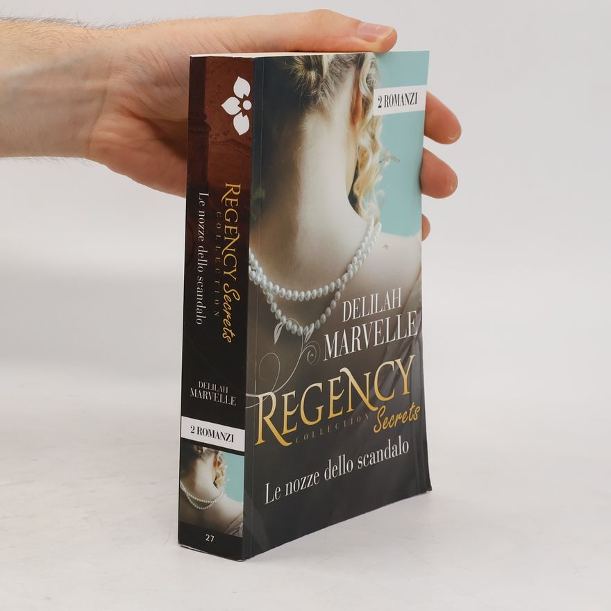 Delilah Marvelle Regency Secrets. Le nozze dello scandalo