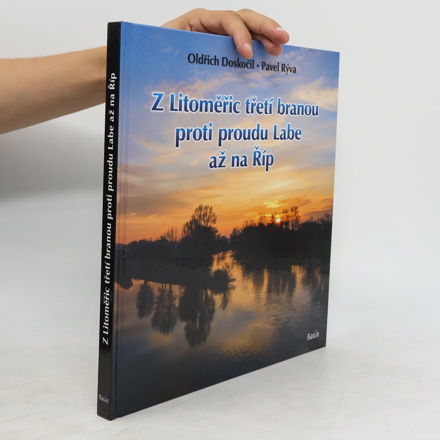 Oldřich Doskočil Z Litoměřic třetí branou proti proudu Labe až na Říp