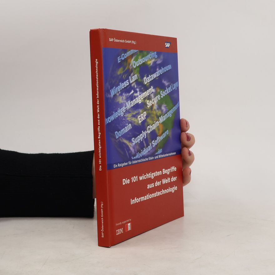 Kolektiv autorů Die 101 wichtigsten Begriffe aus der Welt der Informationstechnologie