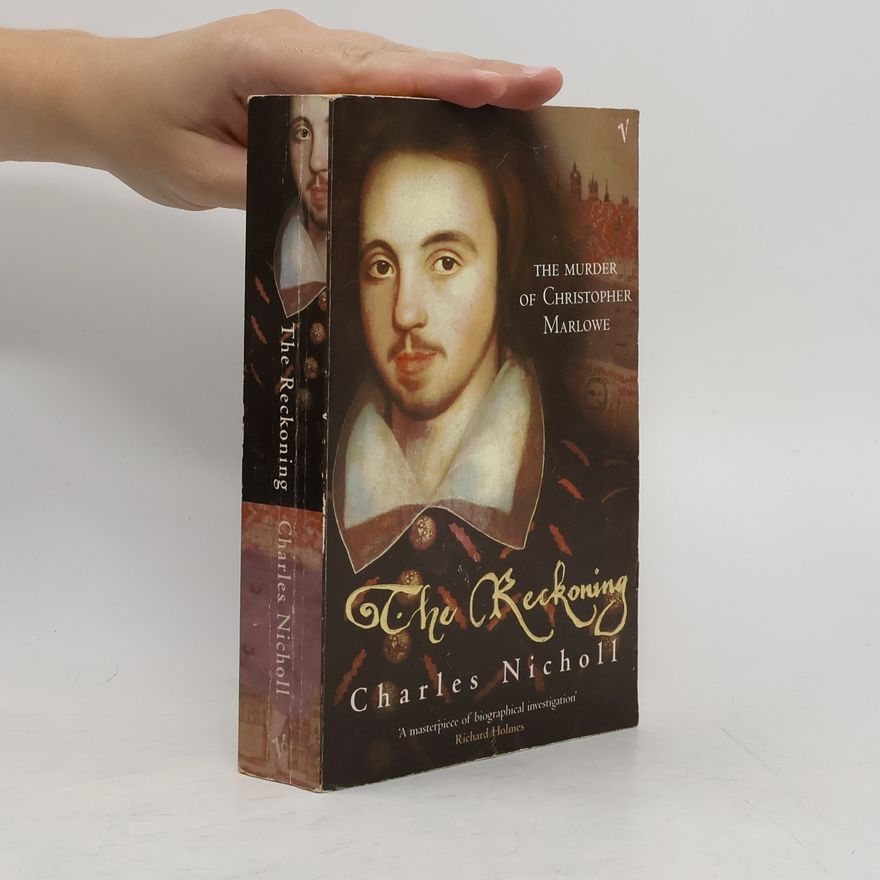 Charles Nicholl The Reckoning
