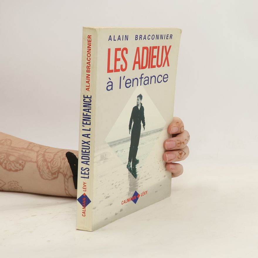 Alain Braconnier Les Adieux à l'enfance