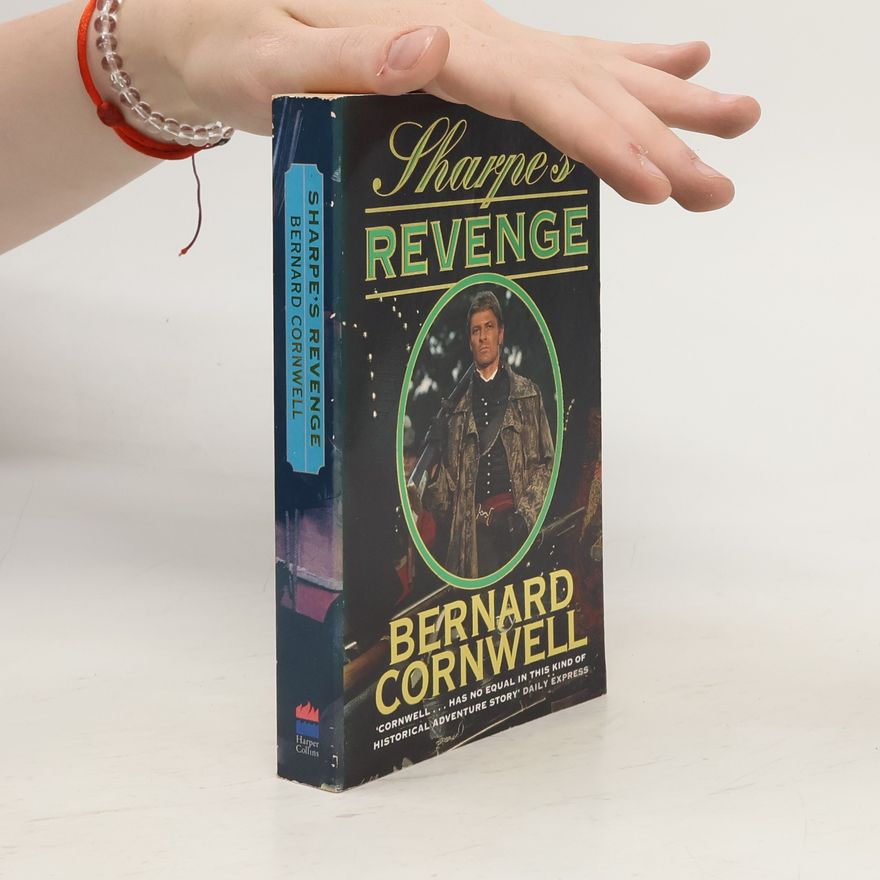 Bernard Cornwell Sharpe's Revenge