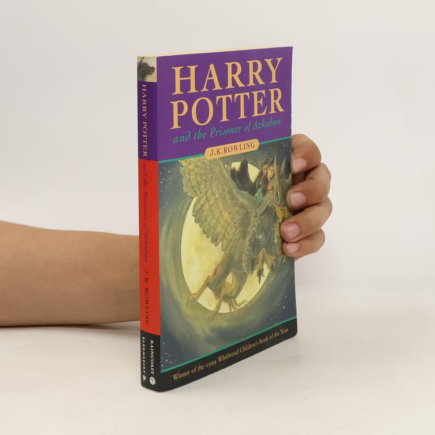 J. K. Rowling Harry Potter and the Prisoner of Azkaban