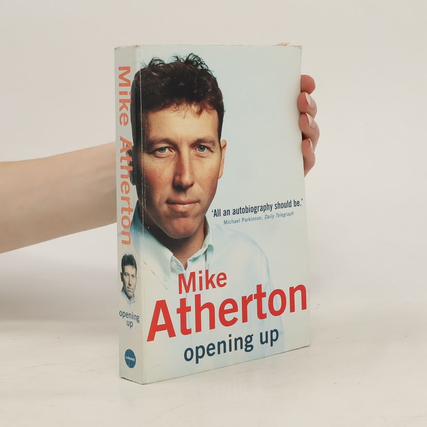 Mike Atherton Opening Up