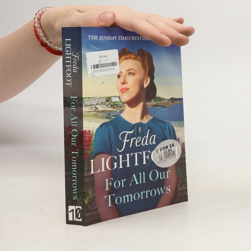 Freda Lightfoot For All Our Tomorrows