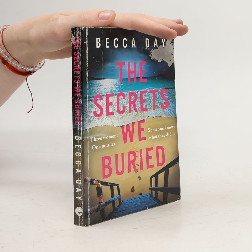 Becca Day The Secrets We Buried