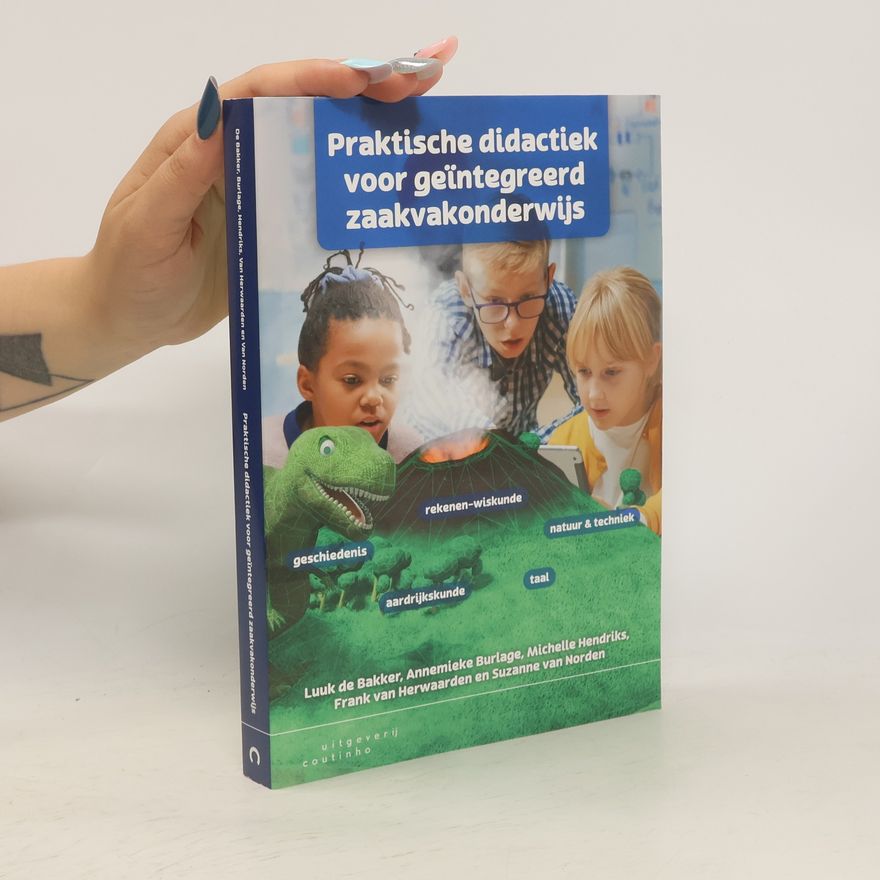 Luuk de Bakker Praktische didactiek voor geïntegreerd zaakvakonderwijs
