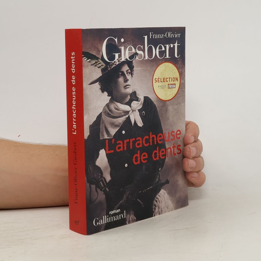 Franz Olivier Giesbert L'arracheuse de dents