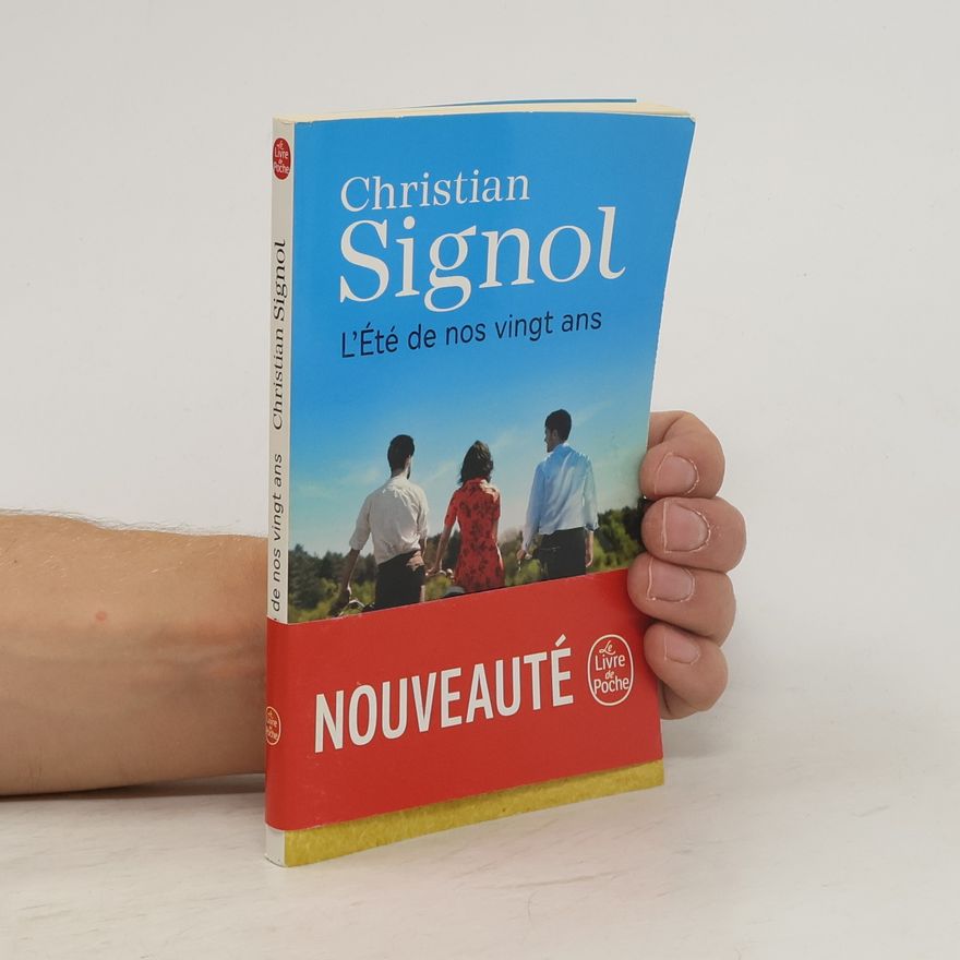 Christian Signol L'Eté de nos vingt ans