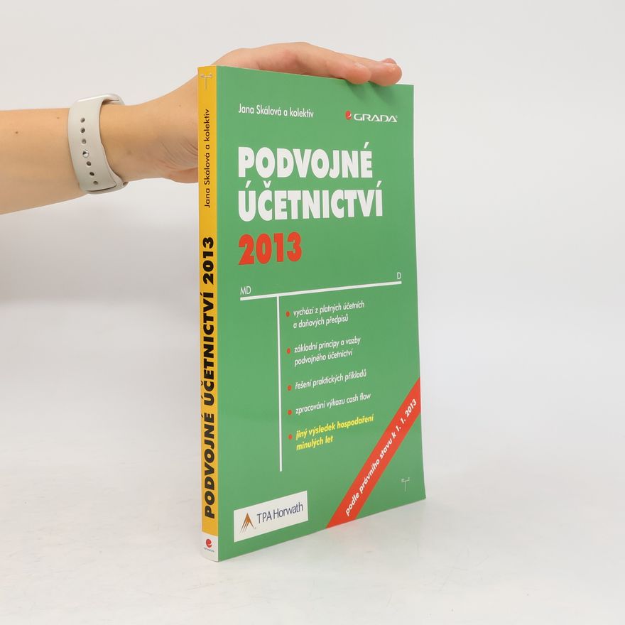 Jana Kunešová-Skálová Podvojné účetnictví 2013