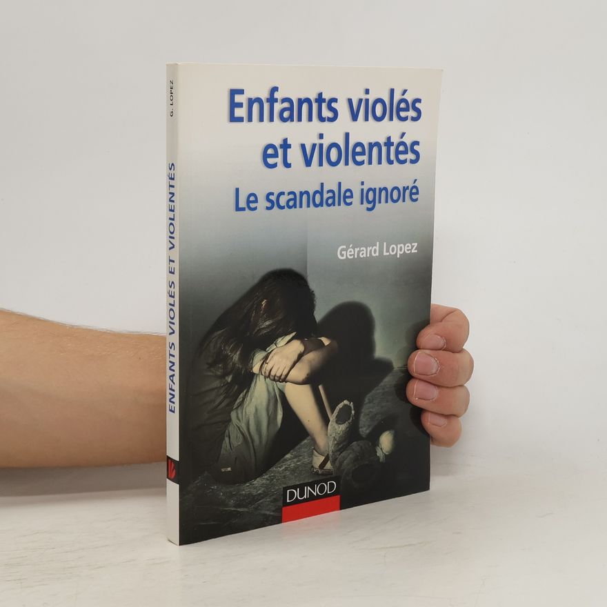 Gérard Lopez Enfants violés et violentés