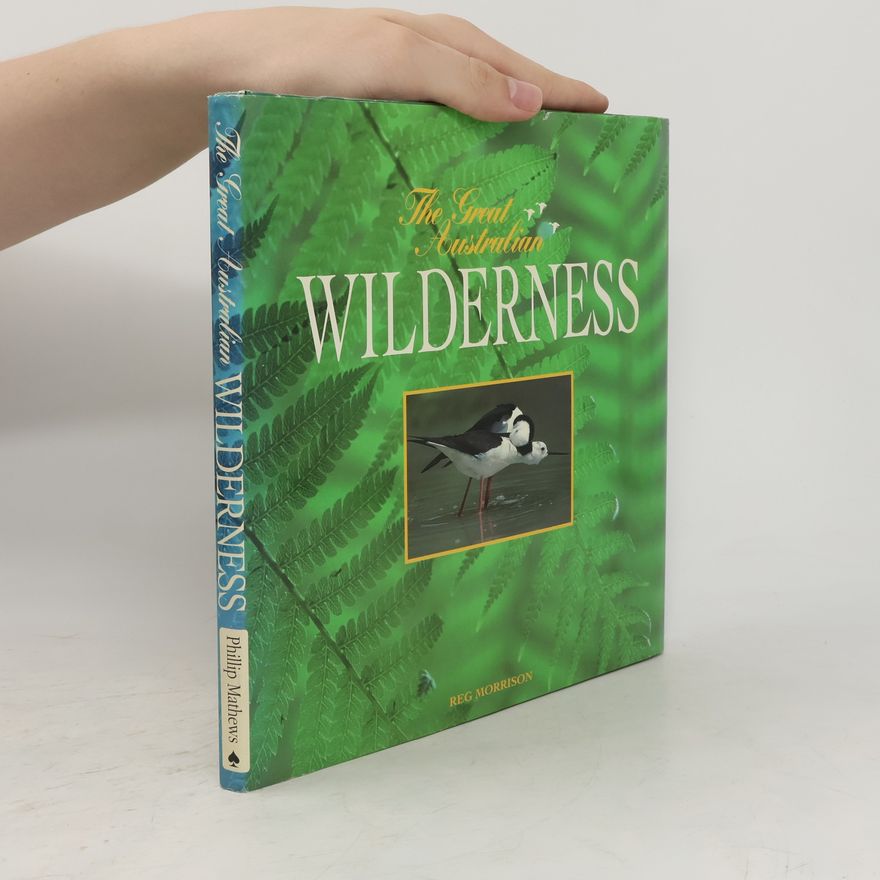 Reg Morrison The Great Australian Wilderness