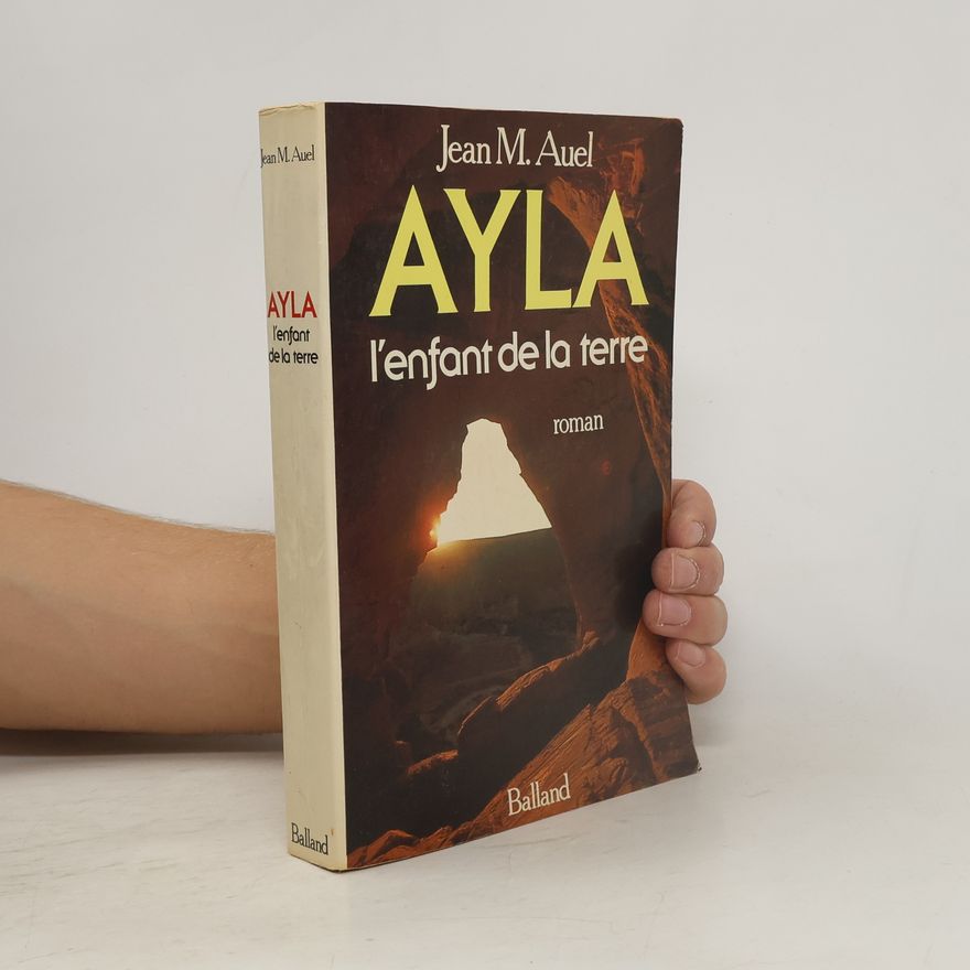 Jean M. Auelová Ayla, l'enfant de la terre