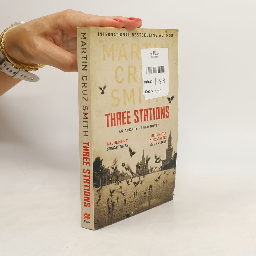 Martin Cruz-Smith Three Stations