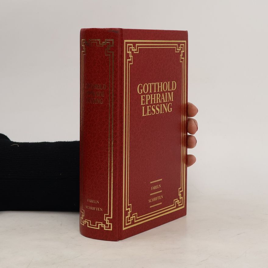 Gotthold Ephraim Lessing Fabeln, Schriften