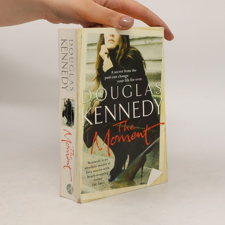 Douglas Kennedy The Moment