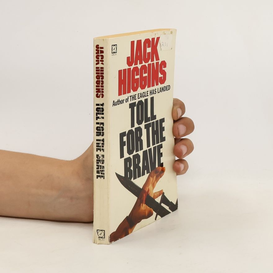 Jack Higgins Toll for the Brave