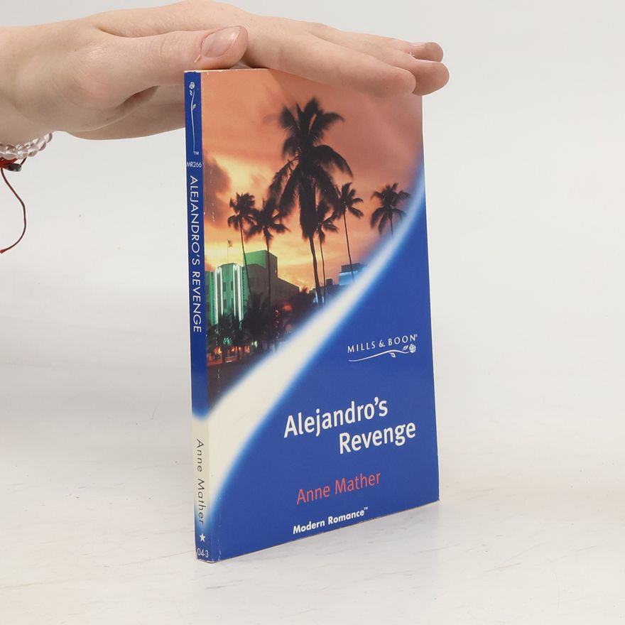 Anne Mather Alejandro's Revenge