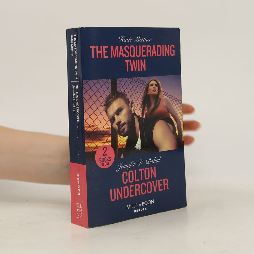 Jennifer D. Bokal Masquerading Twin. Colton Undercover