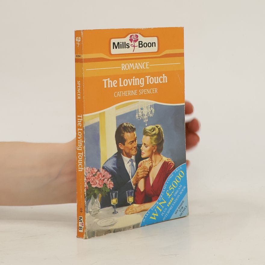 Catherine Spencer The Loving Touch