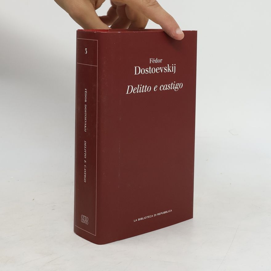 Fjodor Michajlovič Dostojevskij Delitto e castigo
