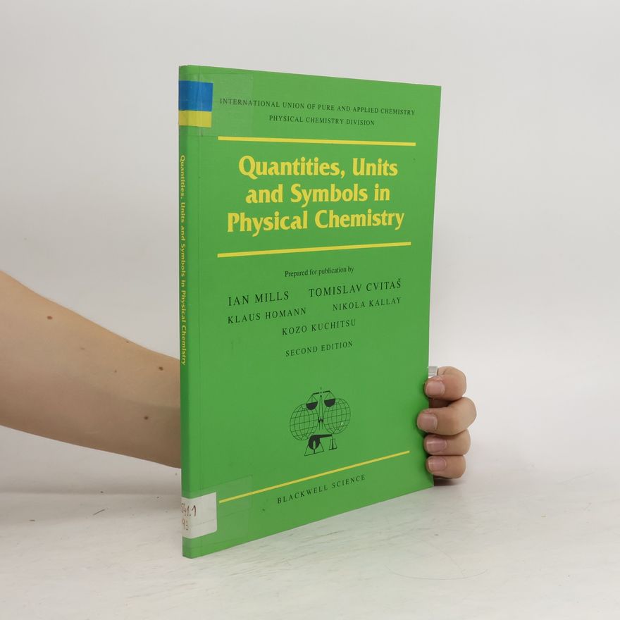 Ian Mills Quantities, units and symbols in physical chemistry