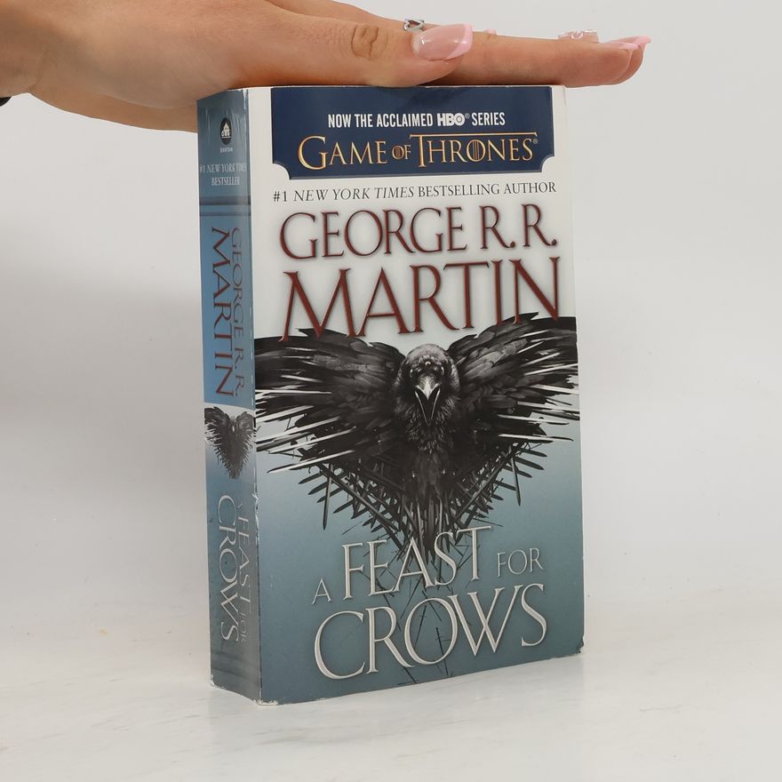 George R. R. Martin A Song of Ice and Fire 4. A Feast for Crows