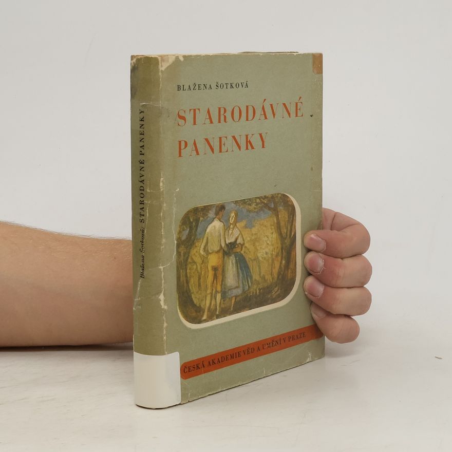 Blažena Šotková Starodávné panenky