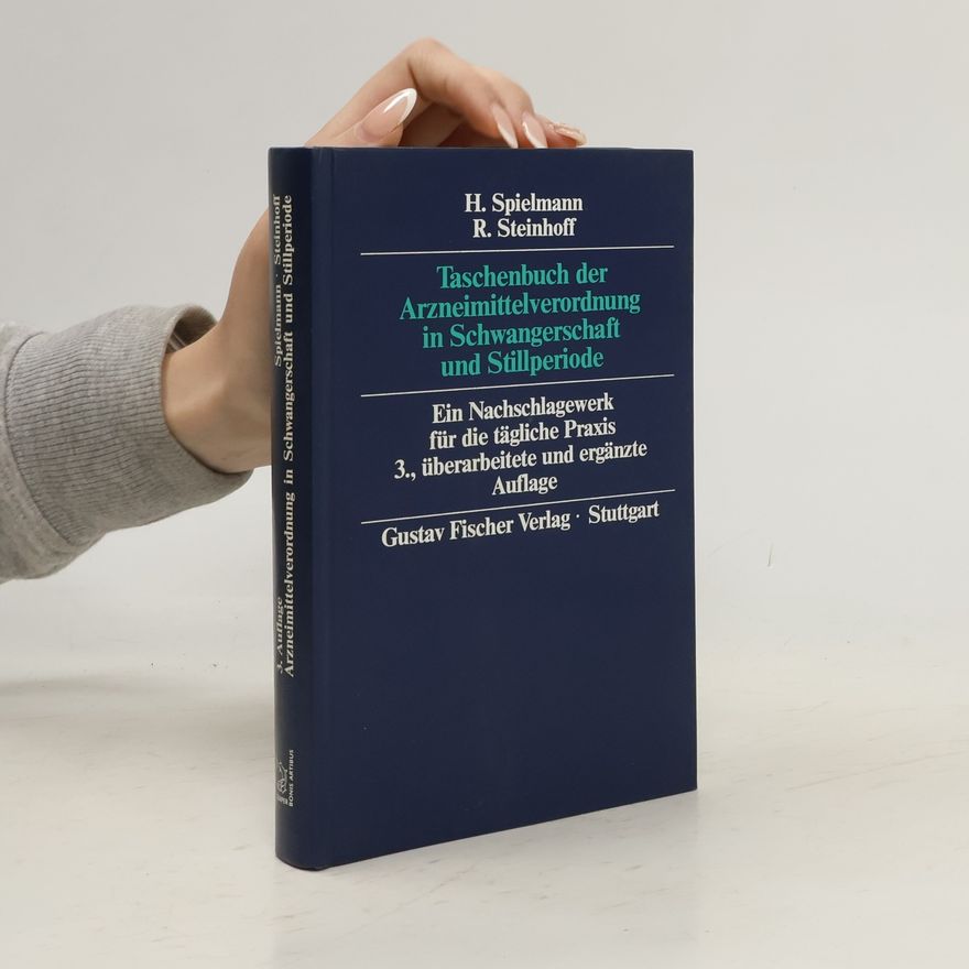 Horst Spielmann Taschenbuch der Arzneimittelverordnung in Schwangerschaft und Stillperiode