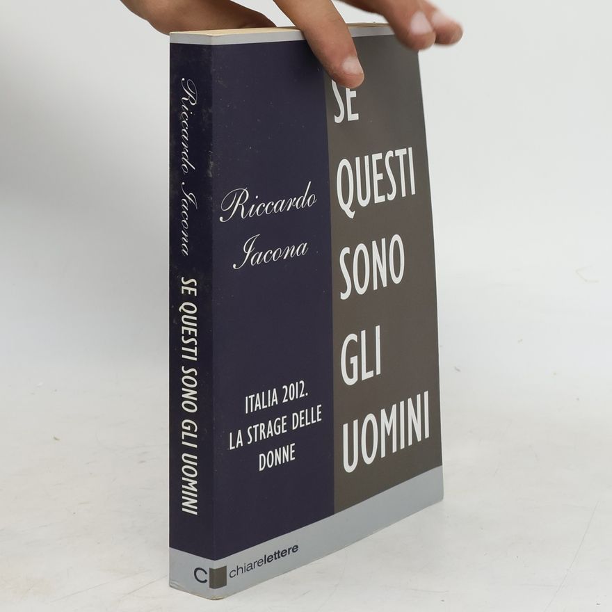 Riccardo Iacona Se questi sono gli uomini