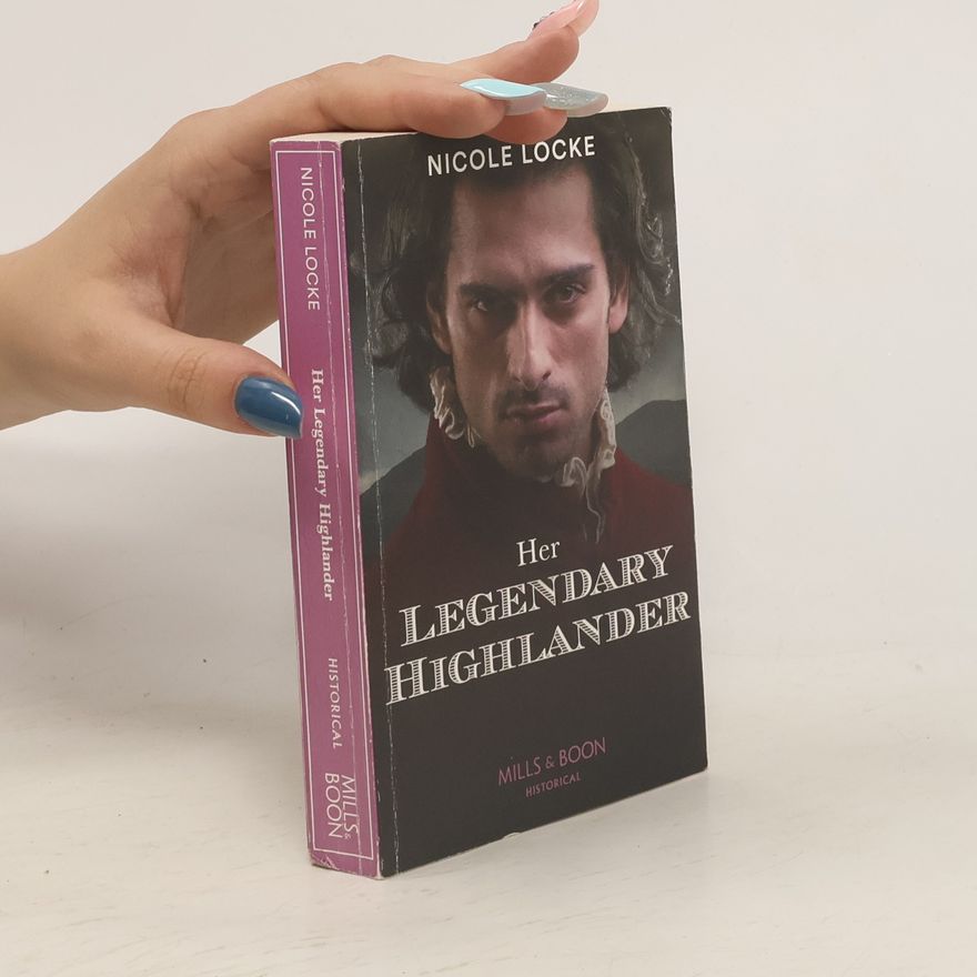 Nicole Locke Her Legendary Highlander