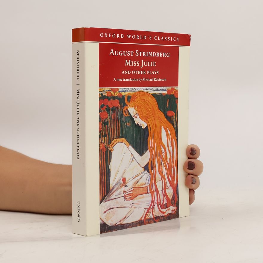 August Strindberg Miss Julie and Other Plays