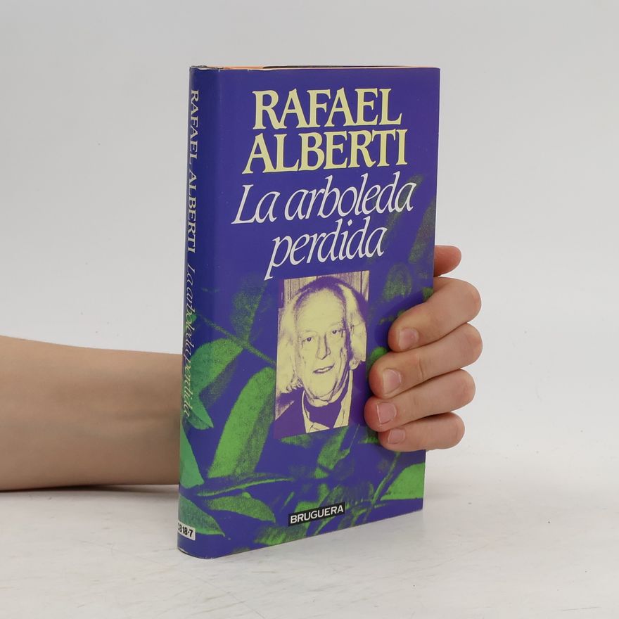 Rafael Alberti La arboleda perdida