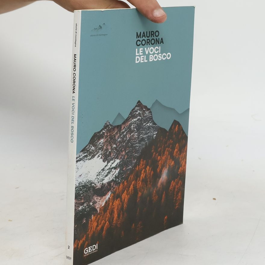 Mauro Corona Le voci del bosco