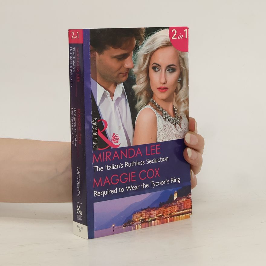 Maggie Cox The Italian's Ruthless Seduction. Required to Wear the Tycoon's Ring