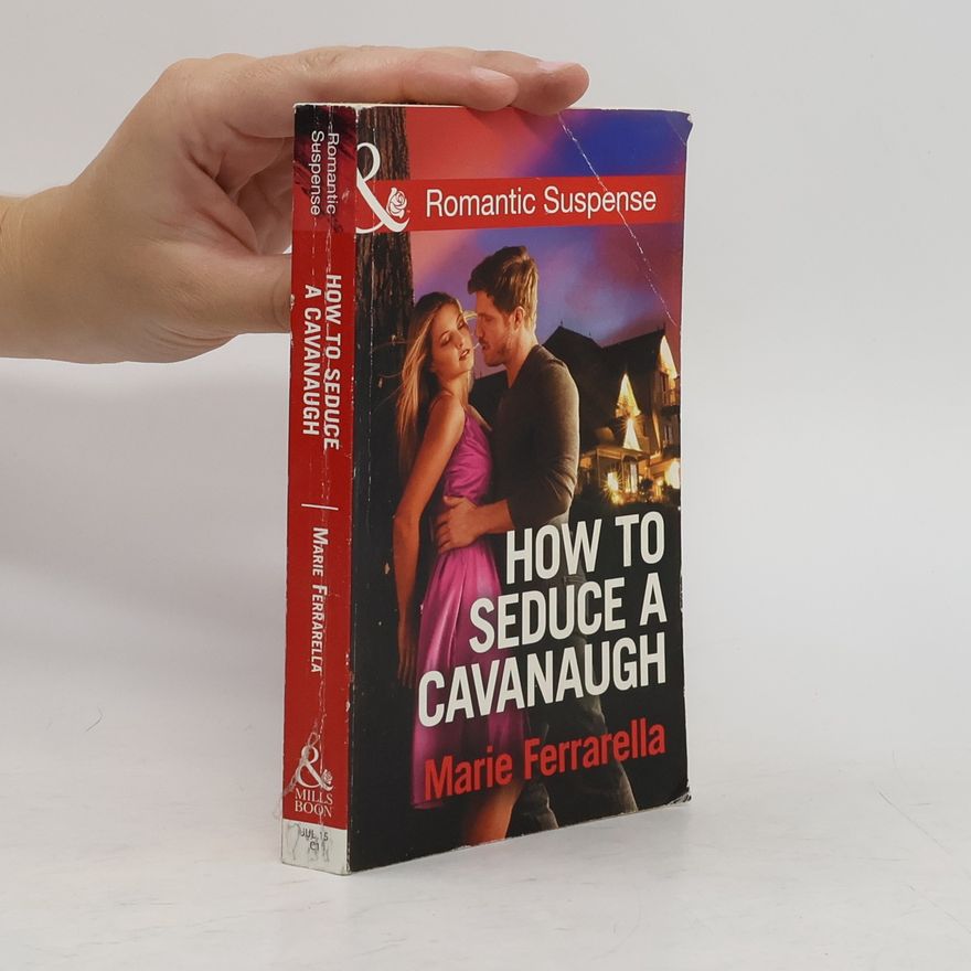 Marie Ferrarella How to Seduce a Cavanaugh