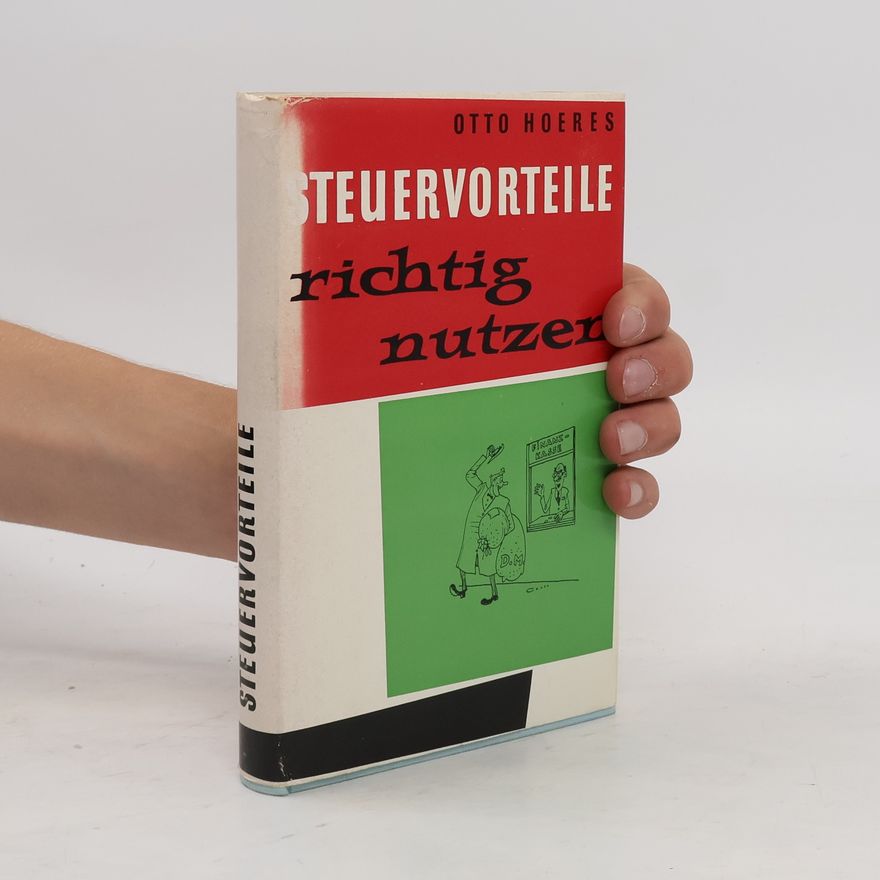 Otto J. Hoeres Steuervorteile richtig nutzen