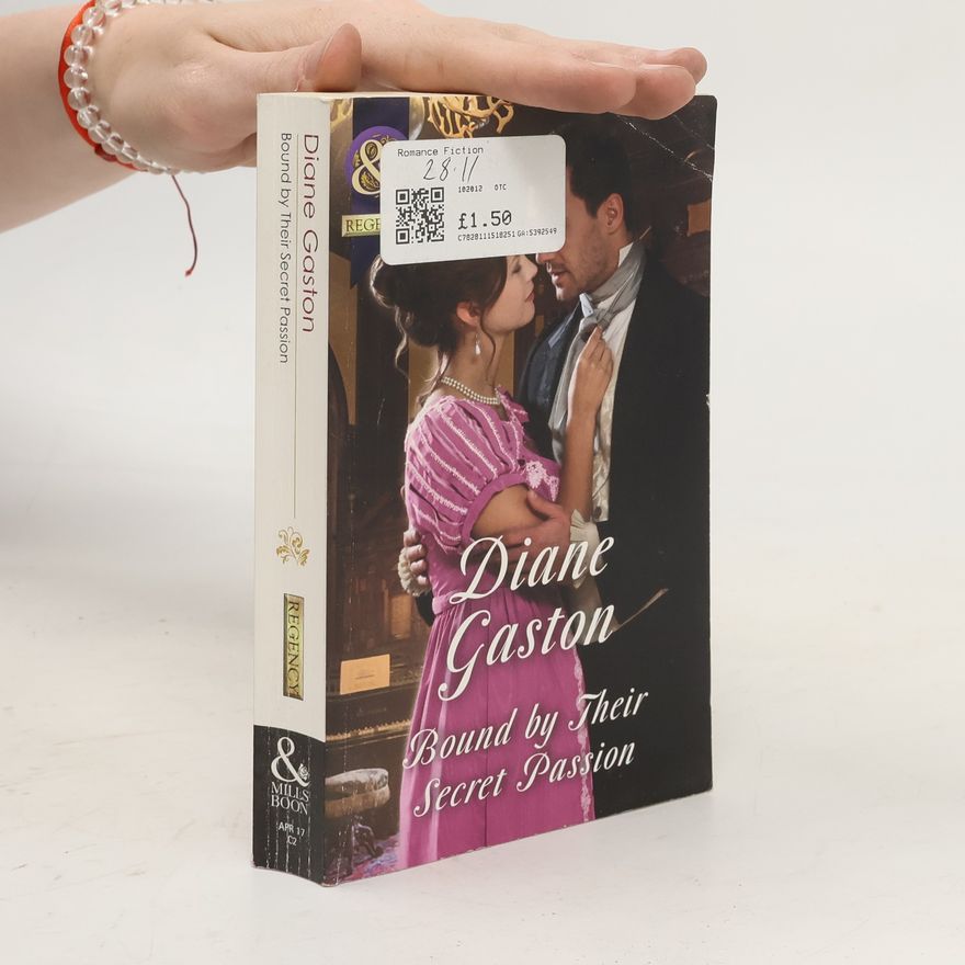Diane Gaston Bound by Their Secret Passion