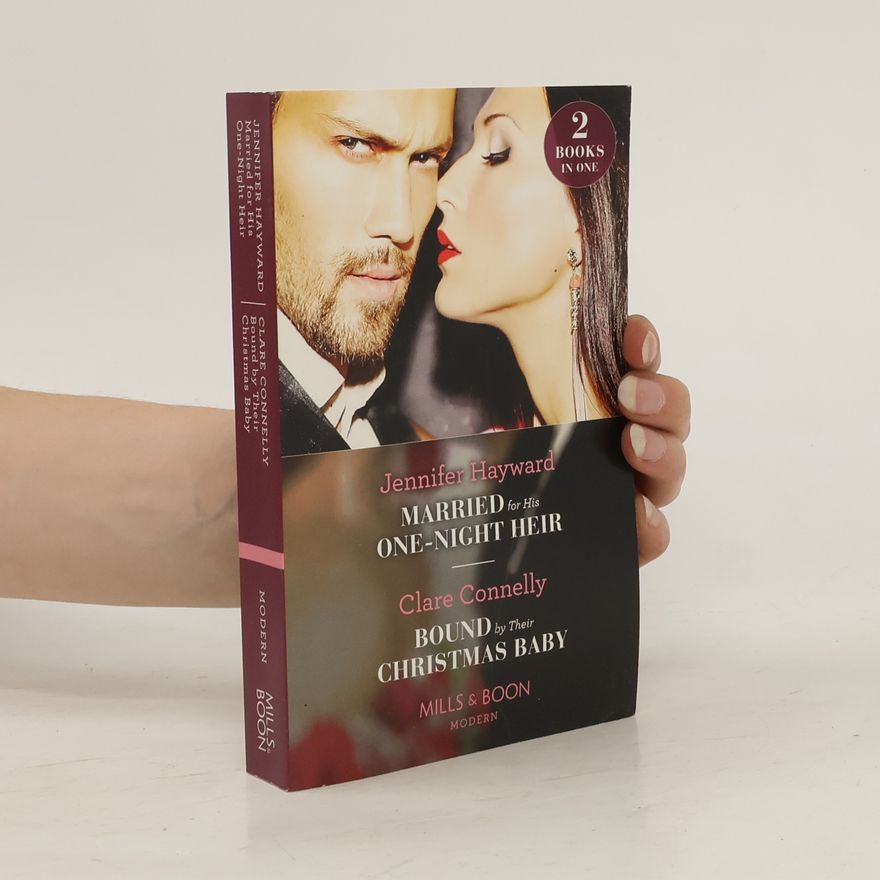 Clare Connelly Married for His One-Night Heir. Bound by Their Christmas Baby