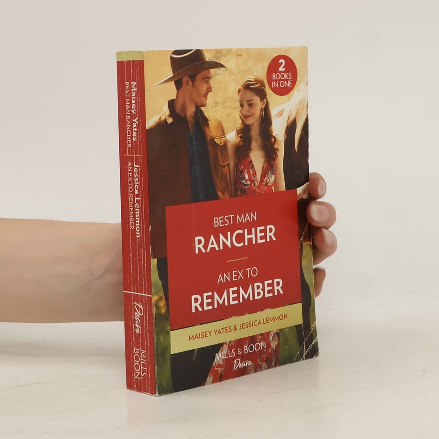 Maisey Yates Best Man Rancher / An Ex To Remember