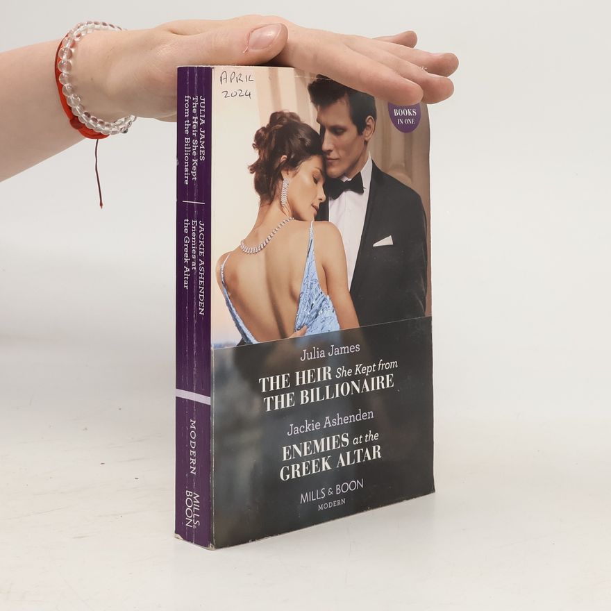 Julia James The Heir She Kept From The Billionaire / Enemies At The Greek Altar