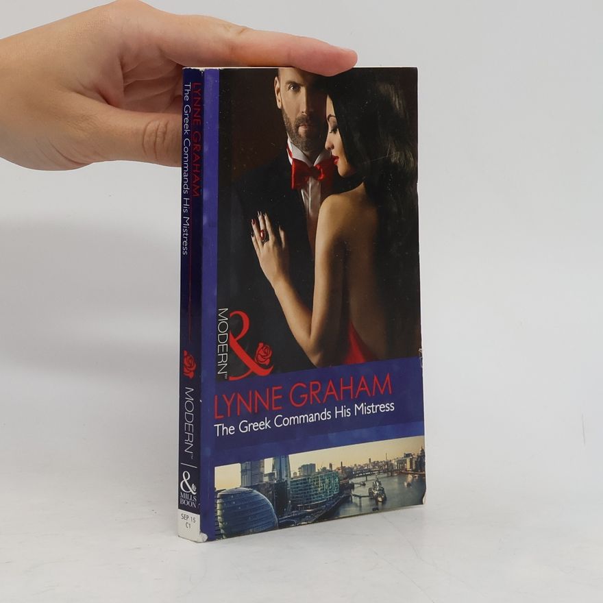 Lynne Graham The Greek Commands His Mistress
