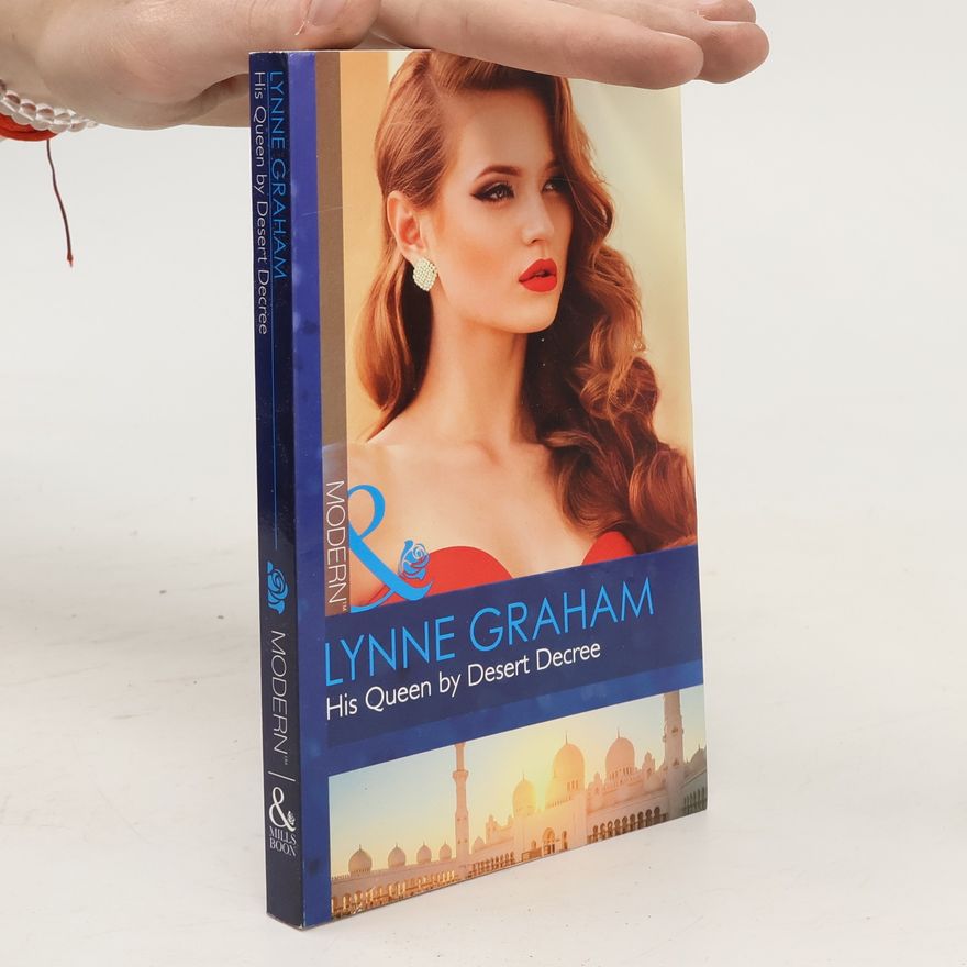 Lynne Graham His Queen By Desert Decree