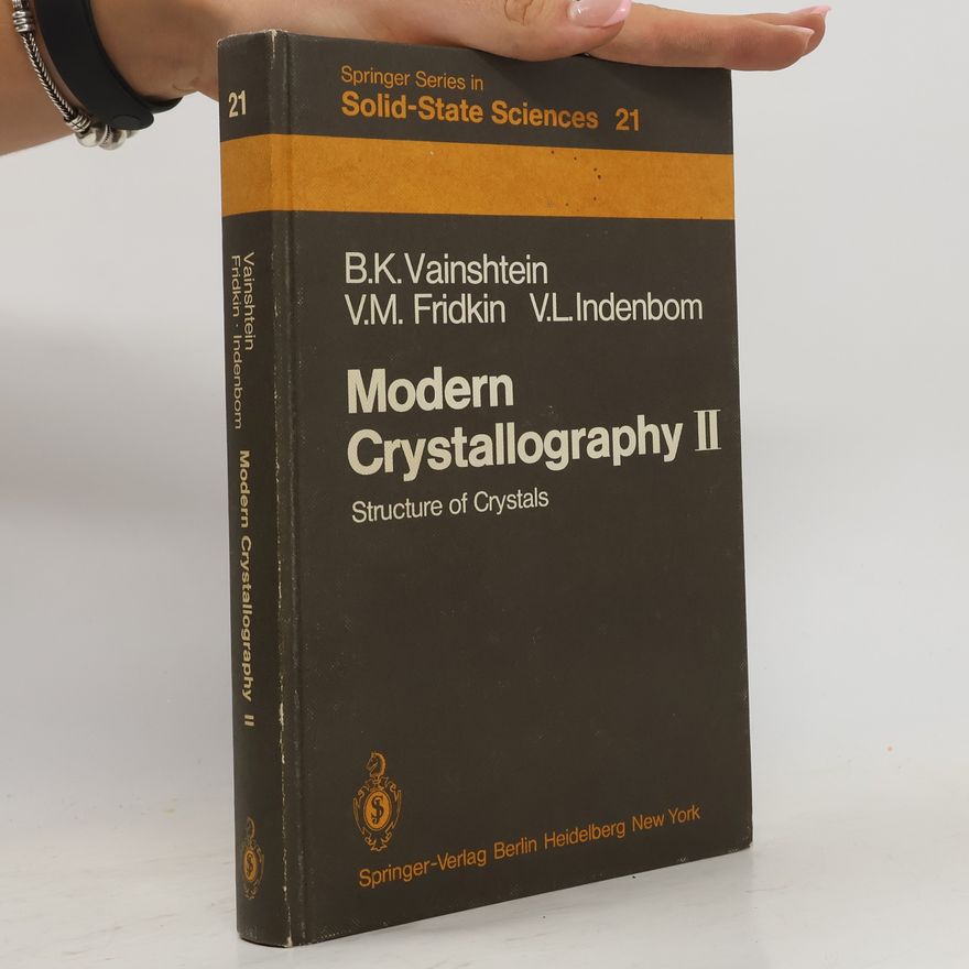Vladimir L\'vovič Indenbom Modern Crystallography II. Structure of Crystals