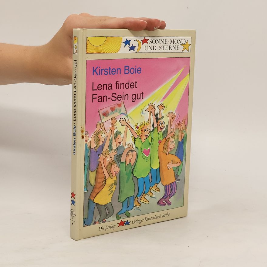 Kirsten Boie Lena findet Fan-Sein gut