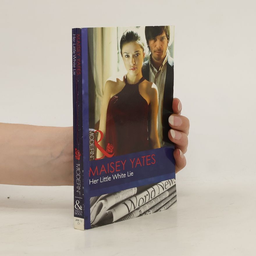 Maisey Yates Her Little White Lie