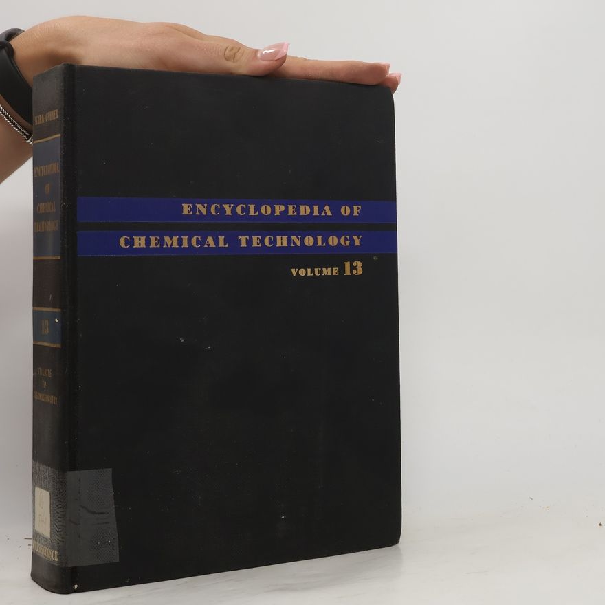 Raymond E. Kirk Encyclopedia of Chemical Technology 13