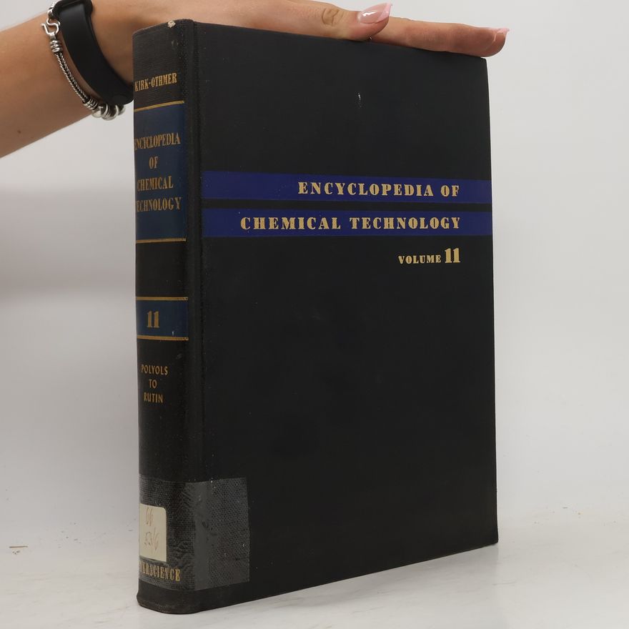 Donald F. Othmer Encyclopedia of Chemical Technology. Volume 11. Polyols to Rutin
