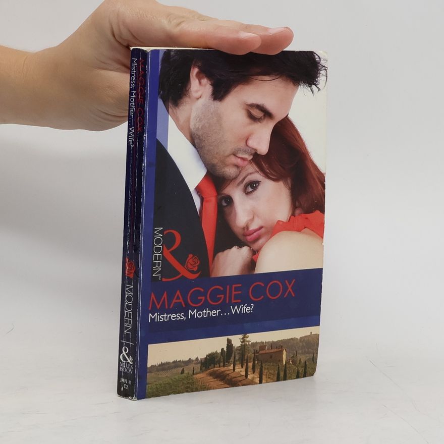 Maggie Cox Mistress, Mother... Wife?