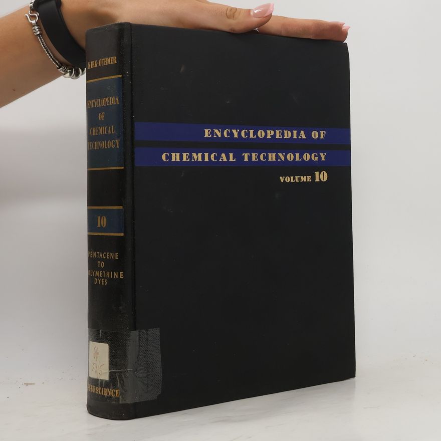 Raymond E. Kirk Encyclopedia of Chemical Technology 10